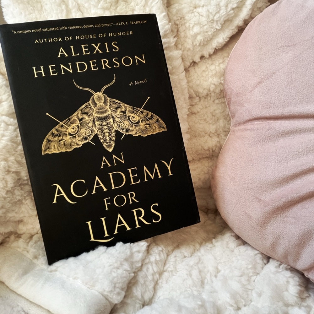 An Academy for Liars Hardcover by Alexis Henderson